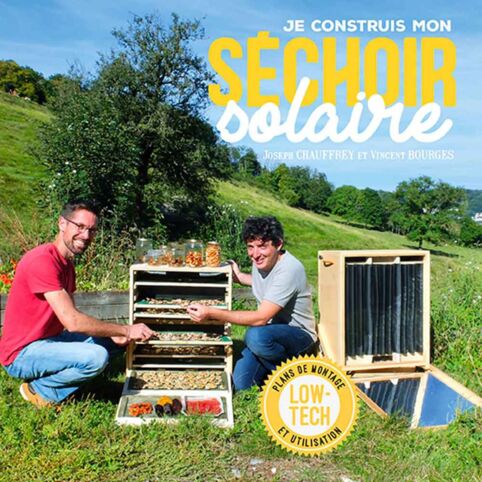 Je-construis-mon-sechoir-solaire.jpg Je-construis-mon-sechoir-solaire.jpg